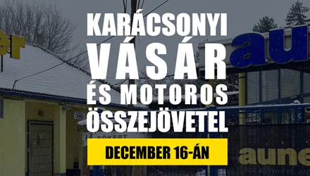 Karácsonyi Vásár és Motoros Összejövetel ÜZLETÜNKBEN! (Dec. 16-án)