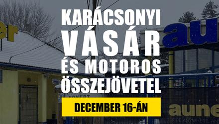 Karácsonyi Vásár és Motoros Összejövetel ÜZLETÜNKBEN! (Dec. 16-án)